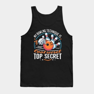 My Bowling Technique Is Top Secret Cool Bowling Bowler Tank Top